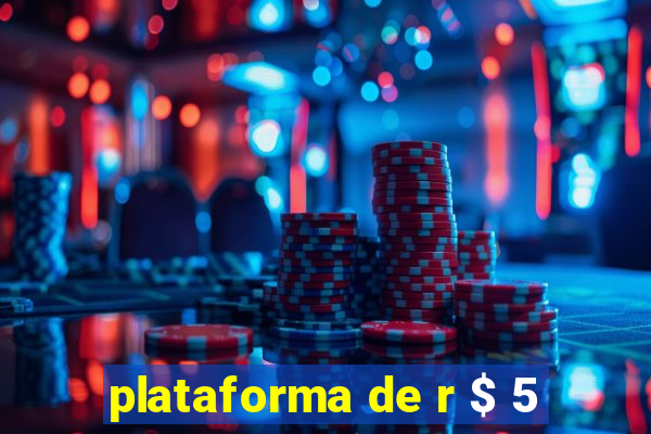 plataforma de r $ 5